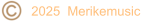 2025  Merikemusic