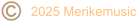 2025 Merikemusic