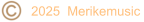 2025  Merikemusic